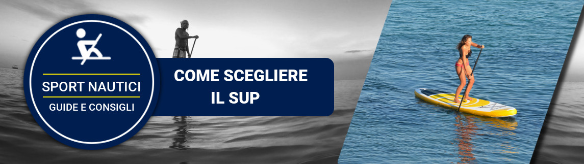 Come scegliere il sup Come scegliere il sup
