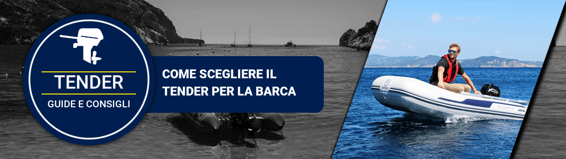 Come scegliere il tender per la barca Come scegliere il tender per la barca