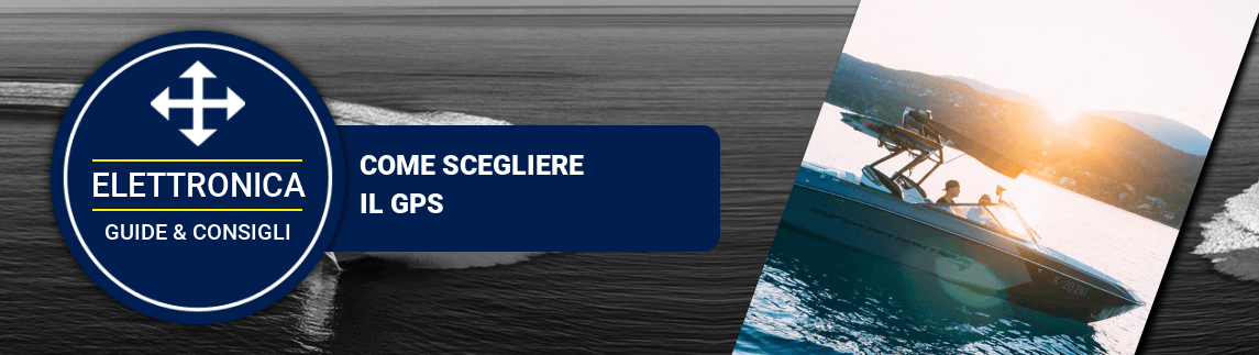 Come scegliere un GPS Come scegliere un GPS